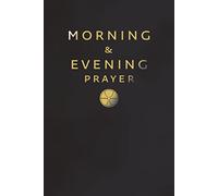 Morning and Evening Prayer: The essential Catholic prayer book guide for daily devotion and spiritual growth