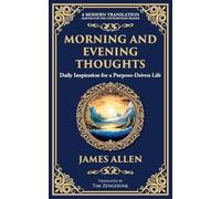Morning and Evening Thoughts: Daily Inspiration for a Purpose-Driven Life: 77 (Library of Alexandria)