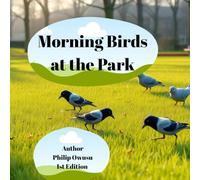 Morning Birds at the Park (Little Big World Series)