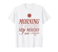 Morning by Morning New Mercies I See Versículo bíblico cristiano Camiseta