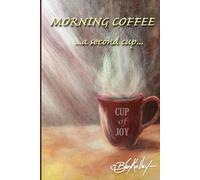 Morning Coffee: A Second Cup