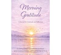 Morning Gratitude: A Daily Gratitude Journal for Women - Christian Reflection, Prayer & Thankfulness to Start Each Day with Peace