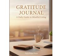 Morning Gratitude Journal: A Daily Companion for Mindful, Positive Living