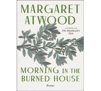 Morning In The Burned House: Poems