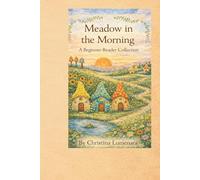 Morning in the Meadow: A Beginner Reader Collection