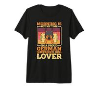 Morning Is Not My Time I'm A Dog Lover German Shepherd Dog Dog Camiseta Premium