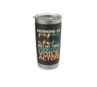 Morning Is Not My Time I'm A Proud Voice Actriz Actriz Actor de voz Vaso térmico de acero inoxidable de doble pared