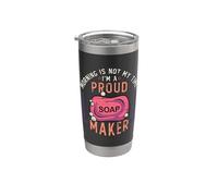 Morning Is Not My Time I'm A Soaper Saponification Soaponification Soapmaker Vaso térmico de acero inoxidable de doble pared