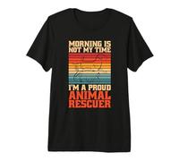 Morning Is Not My Time Rescuer Amante de los Animales Rescatador de Animales Camiseta Premium