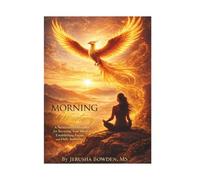 Morning Mastery: A Structured Discipline for Securing Your Mind and Establishing Focus, Clarity, and Daily Authority