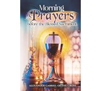 Morning Prayers before the Blessed Sacrament