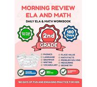 Morning Review: ELA & Math 2nd Grade: 180 Days of Language Arts and Math Spiral Review - Daily Workbook for Reading Comprehension, Grammar, Addition & Geometry (Ages 7-8)