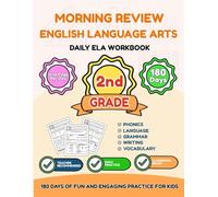 Morning Review: English Language Arts 2nd Grade: 180 Days of Grammar, Reading Comprehension, Phonics & Writing - Daily Morning Work Workbook for Grade 2