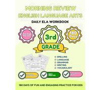 Morning Review: English Language Arts 3rd Grade: 180 Days of Spelling, Grammar, Reading Comprehension & Writing - Daily Morning Work Workbook for Grade 3