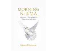 MORNING RHEMA 1: 30 DAYS DEVOTION TO TRANSFORMATION