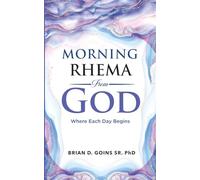 Morning Rhema From God: Where Each Day Begins
