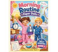 Morning Routine Paper Dolls: Dress Up, Cut Out, Play, Learn and Build Healthy Morning Habits with Emma & Liam | Preschool Activity Book for Ages 3-6