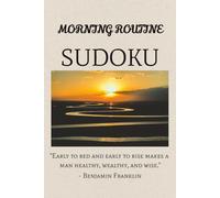 Morning Routine Sudoku Puzzle Book: Sudoku Puzzles for Morning Routine | Start your day with something calm | 6x9 inches,110 pages | ... 50+ Puzzles | Solutions Included
