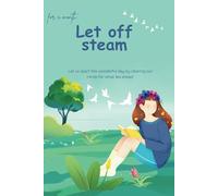 Morning’s Diary with Positive Affirmations: Let Off Steam and Begin Your Day Right