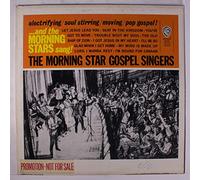 MORNING STAR GOSPEL SINGERS - And the Morning Stars Sang! Electrifying, Soul Stirring, Moving Pop Gospel. LP