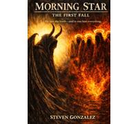 Morning Star: The First Fall