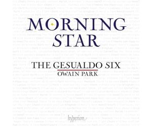 Morning Star. Œuvres chorales sacrées. The Gesualdo Six, Park.