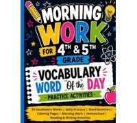 Morning Work for 4th and 5th Grade Vocabulary Word Of the Day Practice Activities: 50 Vocabulary Words | Daily Practice | Word Searches | Coloring ... | Homeschool | Reading & Writing Activities