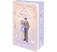 Mornings in Boston - The Stories We Tell: Von der Autorin signiert und mit wunderschönem Motivfarbschnitt sowie Stickerbogen in der Erstauflage