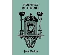 Mornings in Florence (Yesterday’s Classics)