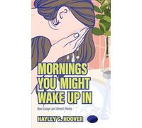 Mornings You Might Wake Up In