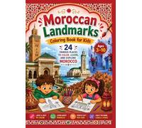 Moroccan Landmarks Coloring Book for Kids: 24 Fun and Easy Coloring Pages of Morocco's Famous Palaces, Mosques, Kasbahs, and Historic Places | Ages 3-10