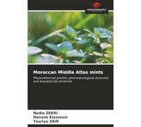 Moroccan Middle Atlas mints: Phytochemical profile, pharmacological activities and biopesticide potential