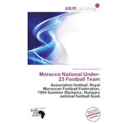 Morocco National Under-23 Football Team: Association football, Royal Moroccan Football Federation, 1964 Summer Olympics, Hungary national football team