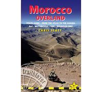 Morocco: Overland route guide 4wd, motorcyclist & cyclist (Trailblazer Guides)