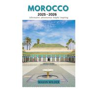 MOROCCO Travel guide 2025-2026