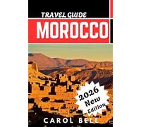 MOROCCO TRAVEL GUIDE 2026