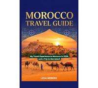 MOROCCO TRAVEL GUIDE: My Travel Experience to Morocco in 2026, and a Trip to Marrakech