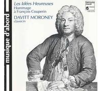 MORONEY DAVITT (cembalo) - Les idees heureuses Hommage a Francois Couperin