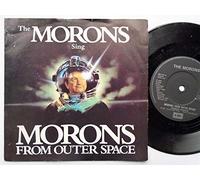 MORONS - MORONS FROM OUTER SPACE 7 INCH (7" 45) UK EMI 1985 (Katalog-Nummer: MORON1)