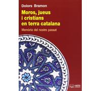 Moros, jueus i cristians en terra catalana: Memoria del Nostre Passat (Guimet)