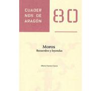 Moros. Recuerdos Y Leyendas
