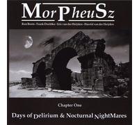 Morpheus - Days of Delirium & Nocturnal Nightmares