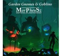 MORPHEUSZ - GARDEN GNOMES & GOBLINS