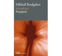 Morphine (Folio bilingue) | Mijaíl Afanásevich Bulgákov