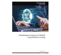 Morphological Analyzer for Maithili using Machine Learning
