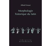 Morphologie historique du latin: Numéro 1 (Librairie Klincksieck - Serie Linguistique, 1)