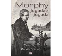 Morphy jugada a jugada (SIN COLECCION)