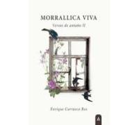 Morrallica Viva: Versos De Antaño Ii