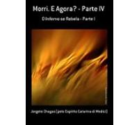 Morri. E Agora? - Parte Iv (ebook)