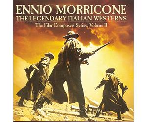 Morricone, Ennio - Legendary Italian Westerns